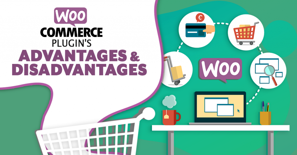 WooCommerce Plugin Advantages and Disadvantages